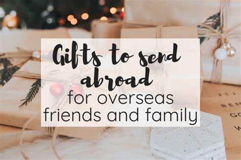 great gifts to send overseas.